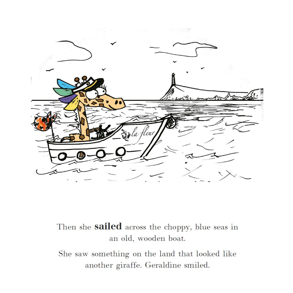 One of the pages of the book. Geraldine, dressed in her captain's hat, is sailing her boat "La Fleur". The text reads: "Then she sailed across the choppy, blue seas in an old, wooden boat. She saw something on the land that looked like another Giraffe. Geraldine smiled."